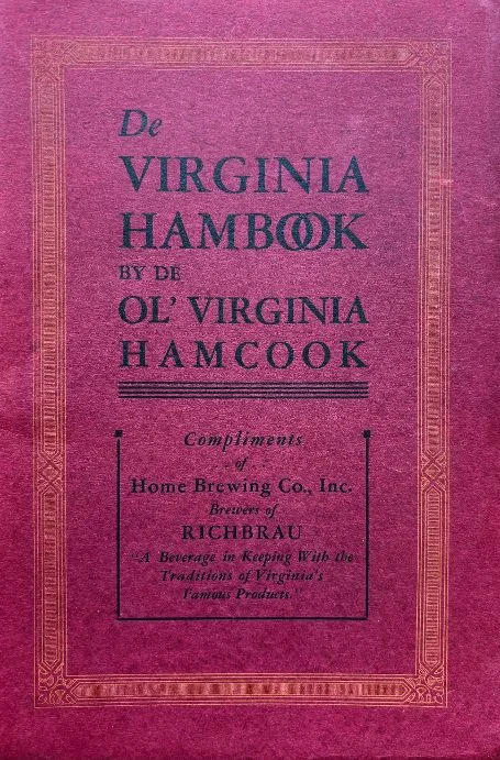 (*NEW ARRIVAL*) (Virginia) F. Meredith Dietz, ed. De Virginia Hambook by De Ol' Virginia Hamcook: Recipes, Party Suggestions, Dances, Luncheon Parties, Menus, Philosophy