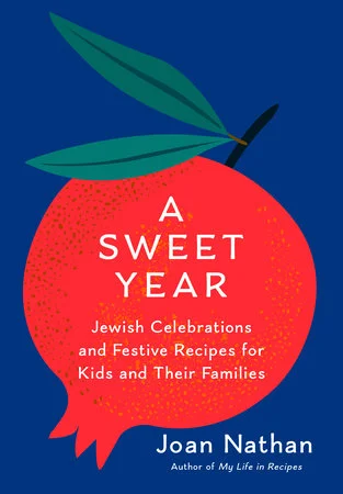 A Sweet Year: Jewish Celebrations and Festive Recipes for Kids and Their Families (Joan Nathan) *Signed*